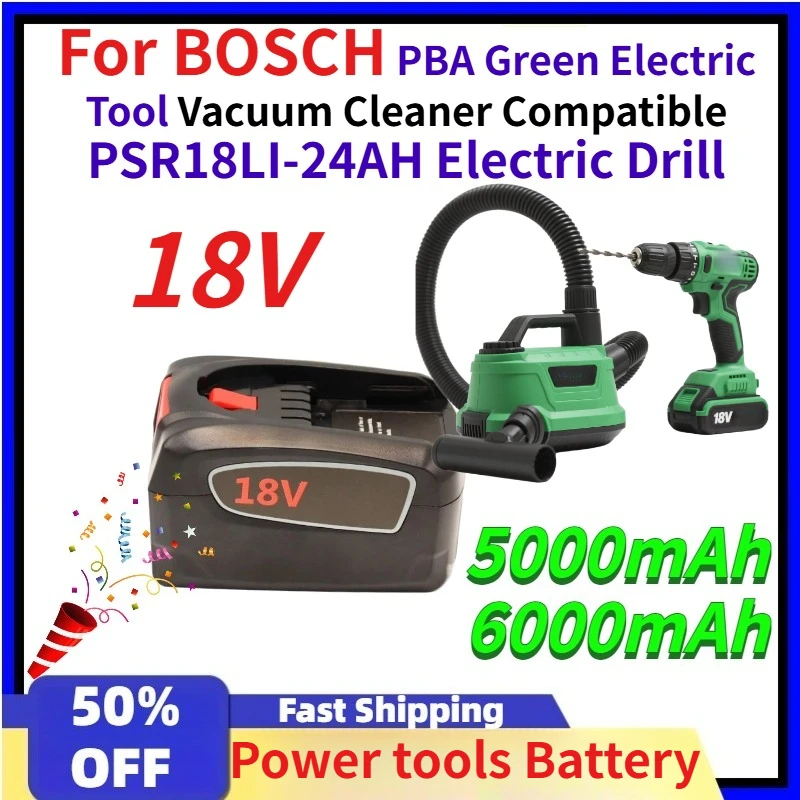 18V 5000mAh 6000mAh Power tools Battery for BOSCH PBA Green Electric Tool Vacuum Cleaner Compatible PSR18LI-24AH Electric Drill
18V 5000mAh 6000mAh Power tools Battery for BOSCH PBA Green Electric Tool Vacuum Cleaner Compatible PSR18LI-24AH Electric Drill