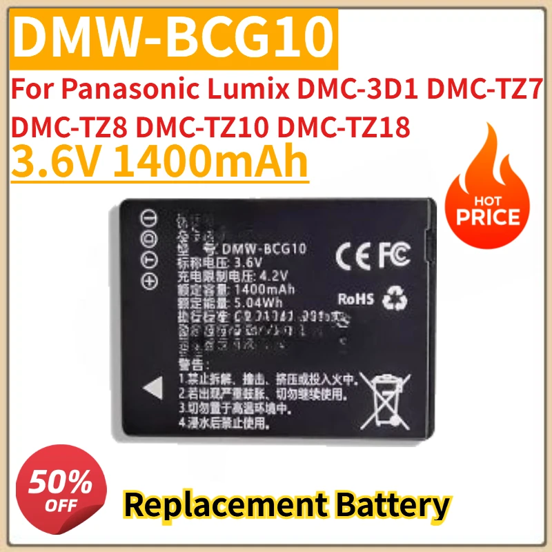 New 3.6V 1400mAh DMW-BCG10 Camera Battery For Panasonic Lumix DMC-3D1 DMC-TZ7 DMC-TZ8 DMC-TZ10 DMC-TZ18 Digital Camera Battery
New 3.6V 1400mAh DMW-BCG10 Camera Battery For Panasonic Lumix DMC-3D1 DMC-TZ7 DMC-TZ8 DMC-TZ10 DMC-TZ18 Digital Camera Battery