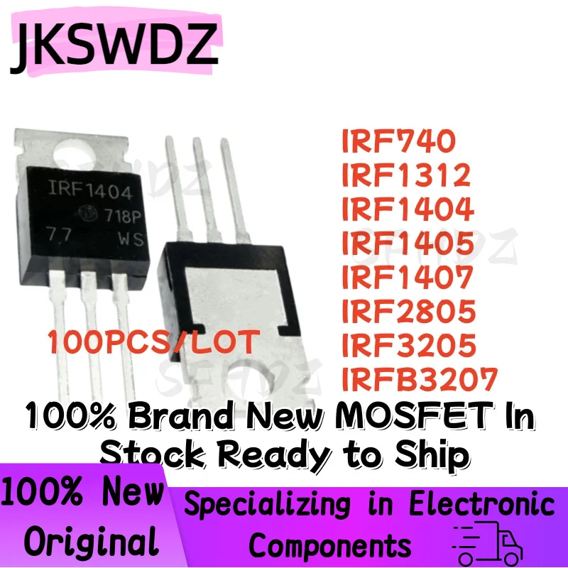 100PCS/LOT IRF740 IRF1312 IRF1404 IRF1405 IRF1407 IRF2805 IRF3205 IRFB3207 TO-220 100% Brand New MOSFET In Stock Ready to Ship
100PCS/LOT IRF740 IRF1312 IRF1404 IRF1405 IRF1407 IRF2805 IRF3205 IRFB3207 TO-220 100% Brand New MOSFET In Stock Ready to Ship