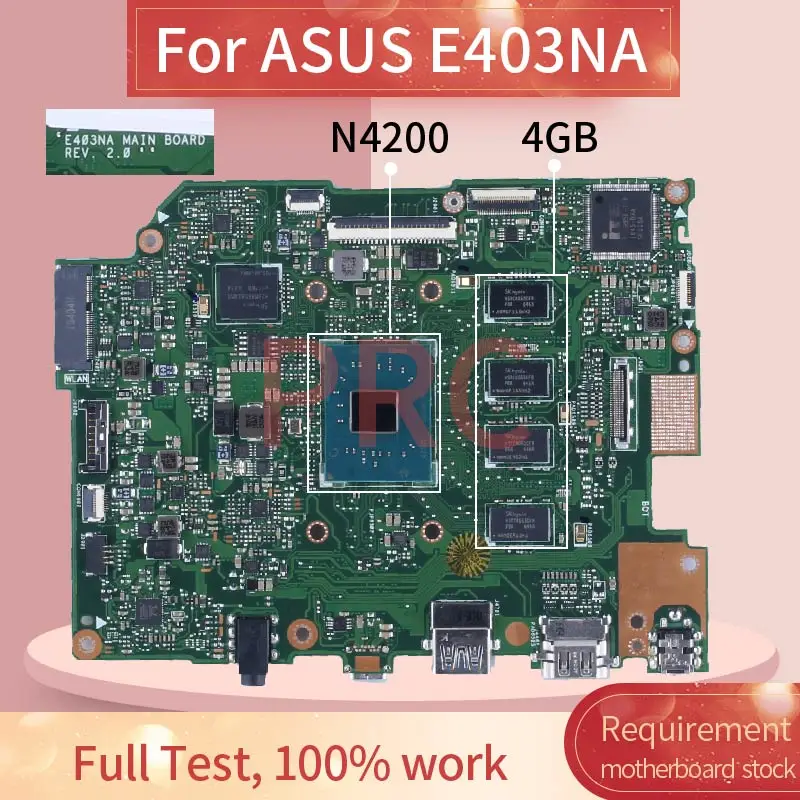 For ASUS E403NA N4200 Laptop Motherboard REV.2.0 4GB RAM SR2Z5 Notebook Mainboard
For ASUS E403NA N4200 Laptop Motherboard REV.2.0 4GB RAM SR2Z5 Notebook Mainboard