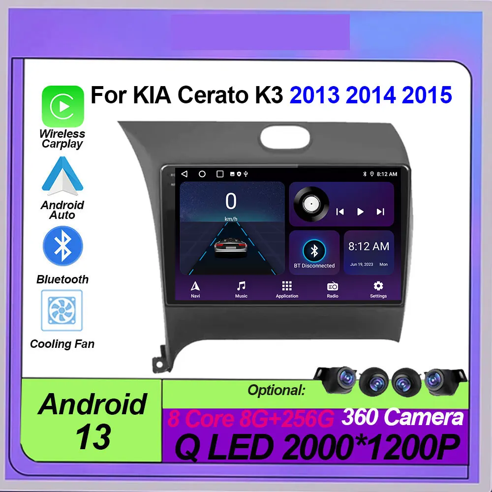 For KIA Cerato K3 2013 2014 2015 Android 13 Car Multimedia Radio Video Player GPS Navigation Touch Screen DSP Carplay Auto
For KIA Cerato K3 2013 2014 2015 Android 13 Car Multimedia Radio Video Player GPS Navigation Touch Screen DSP Carplay Auto