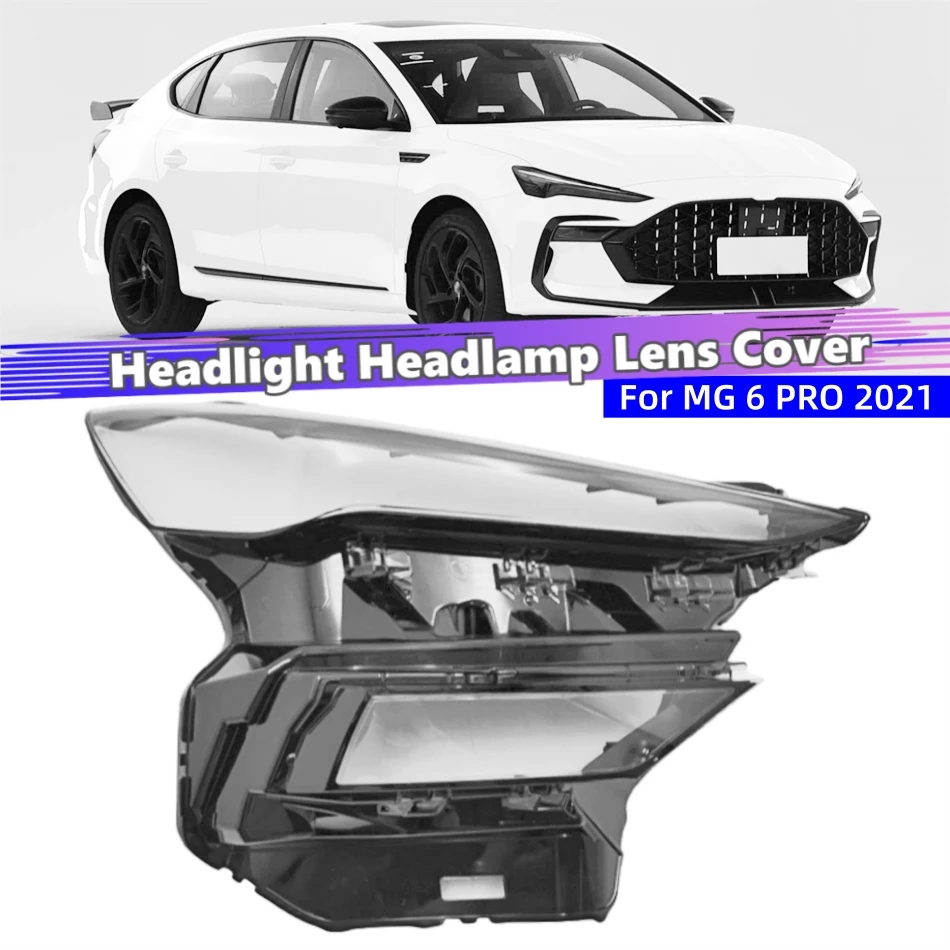 For MG 6 PRO 2021 Car Acesssories Transparent Housing Headlamp Lens Cover Shell Housing Cover
For MG 6 PRO 2021 Car Acesssories Transparent Housing Headlamp Lens Cover Shell Housing Cover