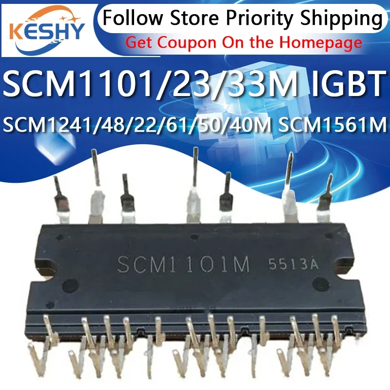 SCM1101M SCM1561M SCM1241M SCM1123M SCM1248M SCM1841M SCM1222M SCM1261M SCM1250M SCM1240M SCM1133M New and Original IGBT Module
SCM1101M SCM1561M SCM1241M SCM1123M SCM1248M SCM1841M SCM1222M SCM1261M SCM1250M SCM1240M SCM1133M New and Original IGBT Module