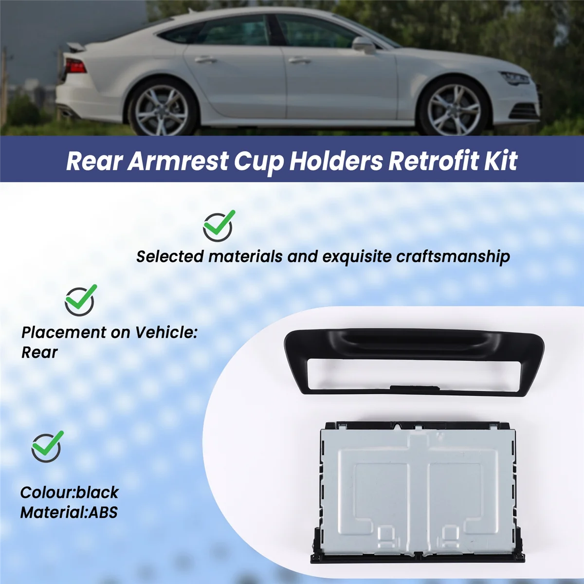Rear Armrest Cup Holder Surround Trim Set Black Fit for-Audi A6 / A7 2011-2016 8P0885995B 6PS / 4G8863289A 4PKJAS
Rear Armrest Cup Holder Surround Trim Set Black Fit for-Audi A6 / A7 2011-2016 8P0885995B 6PS / 4G8863289A 4PKJAS