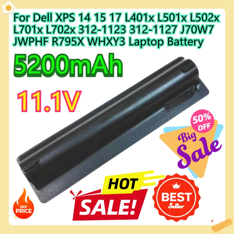 For Dell XPS 14 15 17 L401x L501x L502x L701x L702x 312-1123 312-1127 J70W7 JWPHF R795X WHXY3 Laptop Battery
For Dell XPS 14 15 17 L401x L501x L502x L701x L702x 312-1123 312-1127 J70W7 JWPHF R795X WHXY3 Laptop Battery