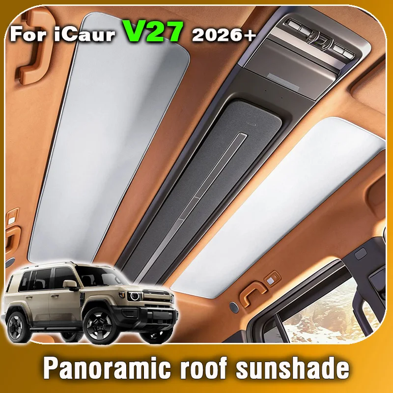 For Chery iCar iCaur V27 2026 Car Sunroof Sunshade with Silicone Static Adhesion Sun Protection Thermal Insulation accessories
For Chery iCar iCaur V27 2026 Car Sunroof Sunshade with Silicone Static Adhesion Sun Protection Thermal Insulation accessories
