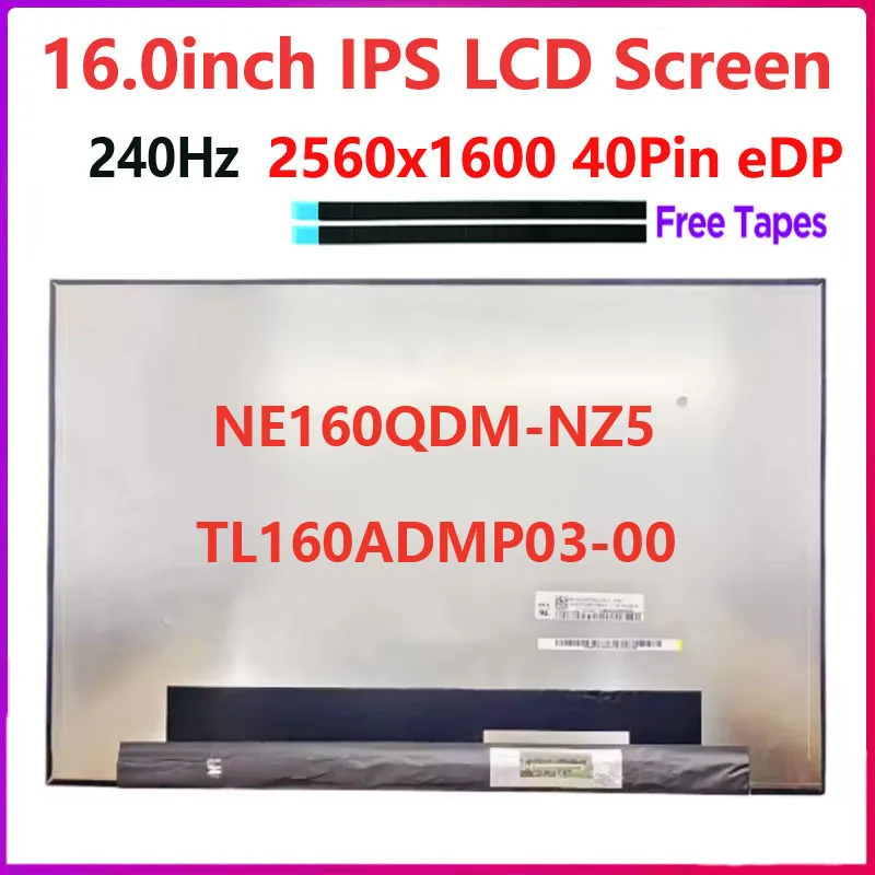 16.0"inch 240HZ Laptop LCD Screen TL160ADMP03 TL160ADMP03-00 NE160QDM-NZ5 For ROG G634JZ Display Panel Matrix 2560x1600 EDP40pin
16.0"inch 240HZ Laptop LCD Screen TL160ADMP03 TL160ADMP03-00 NE160QDM-NZ5 For ROG G634JZ Display Panel Matrix 2560x1600 EDP40pin