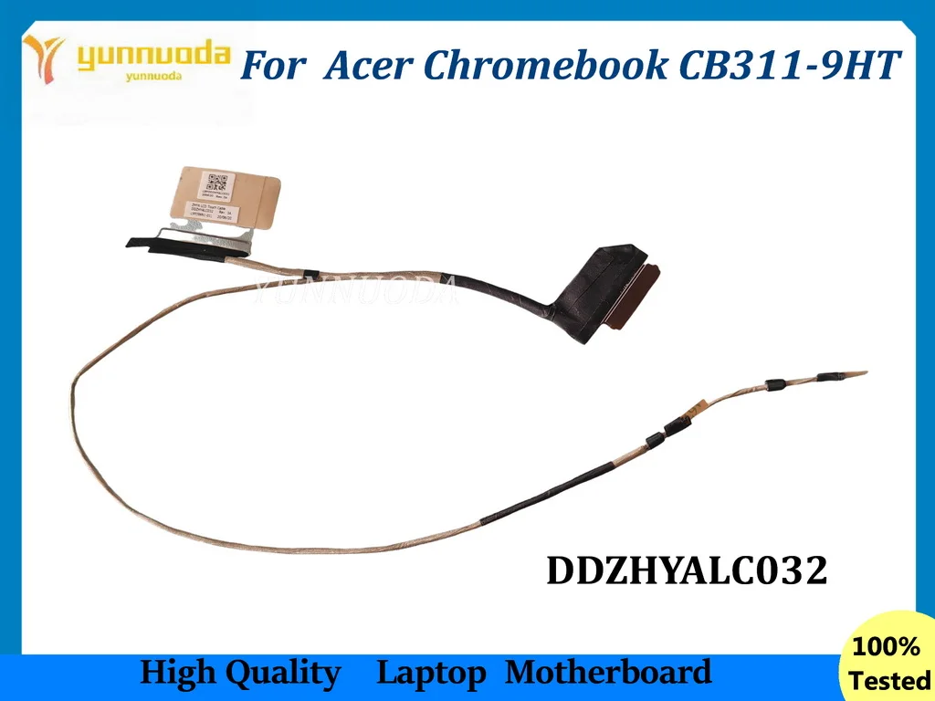 НОВЫЙ DDZHYALC032 для Acer Chromebook CB311-9HT, оригинальный ЖК-кабель EDP для ноутбука, сенсорный 50.GVKN7.001
НОВЫЙ DDZHYALC032 для Acer Chromebook CB311-9HT, оригинальный ЖК-кабель EDP для ноутбука, сенсорный 50.GVKN7.001