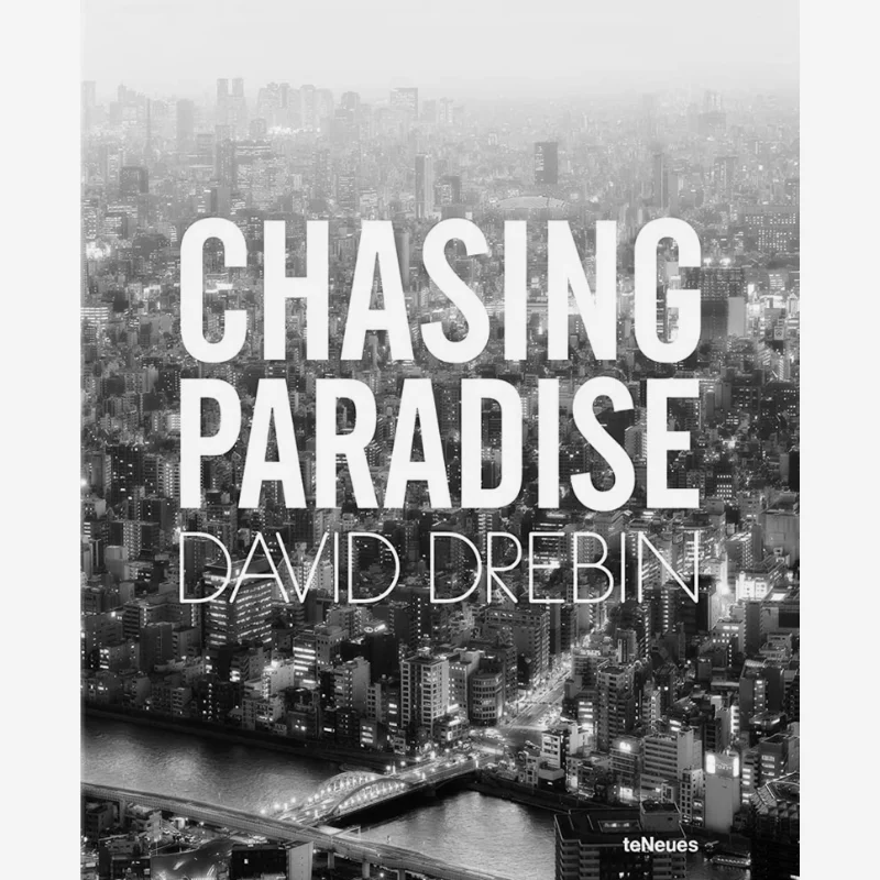 Chasing Paradise David Drebin TeNeues Publishing UK Ltd 9783832732790 Book
Chasing Paradise David Drebin TeNeues Publishing UK Ltd 9783832732790 Book