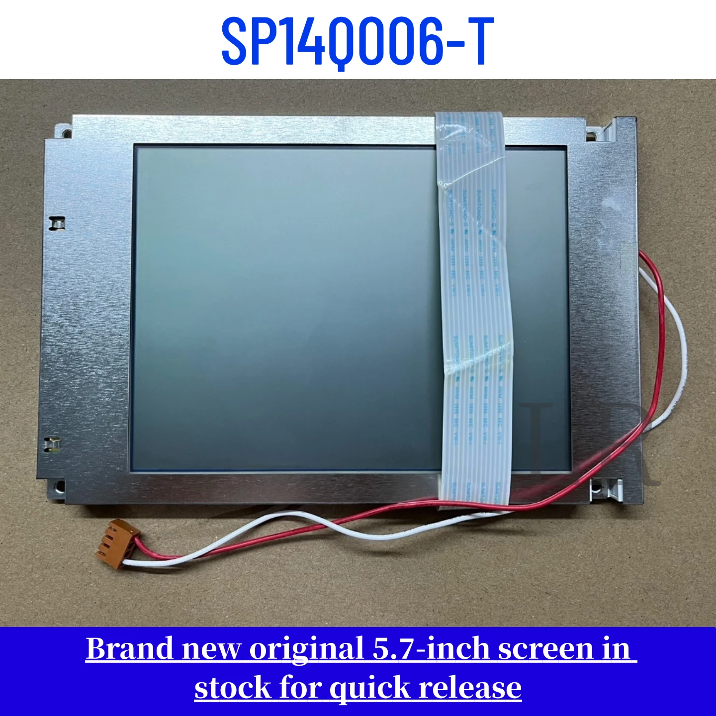 SP14Q006-T Genuine 5.7-inch LCD Display
SP14Q006-T Genuine 5.7-inch LCD Display