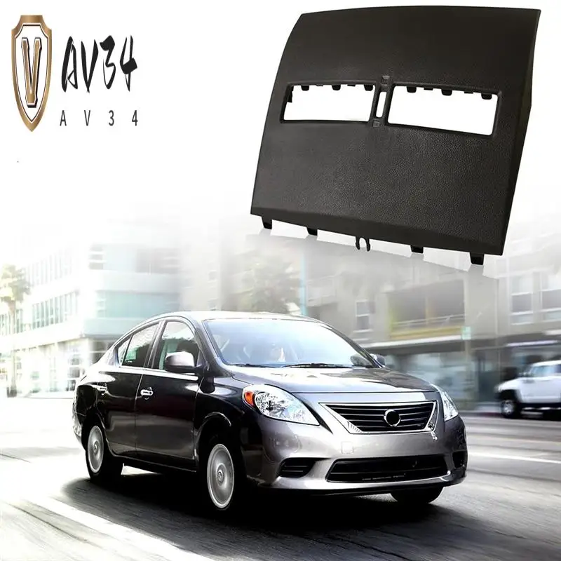 AV34-Car Interior Front Upper Top Center Dash Air Vent Trim Bezel 68414ED50C For Nissan Versa 2007-2012 C11 Tiida
AV34-Car Interior Front Upper Top Center Dash Air Vent Trim Bezel 68414ED50C For Nissan Versa 2007-2012 C11 Tiida