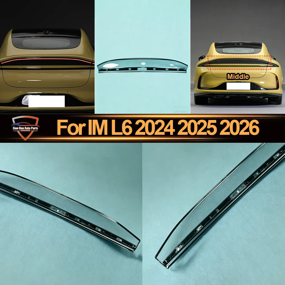 Through Brake Light 2024 2025-2026 For IM L6 Rear Taillamp Cover Transparent Lampshade Taillight Shell Lamp Shade Plexiglass
Through Brake Light 2024 2025-2026 For IM L6 Rear Taillamp Cover Transparent Lampshade Taillight Shell Lamp Shade Plexiglass