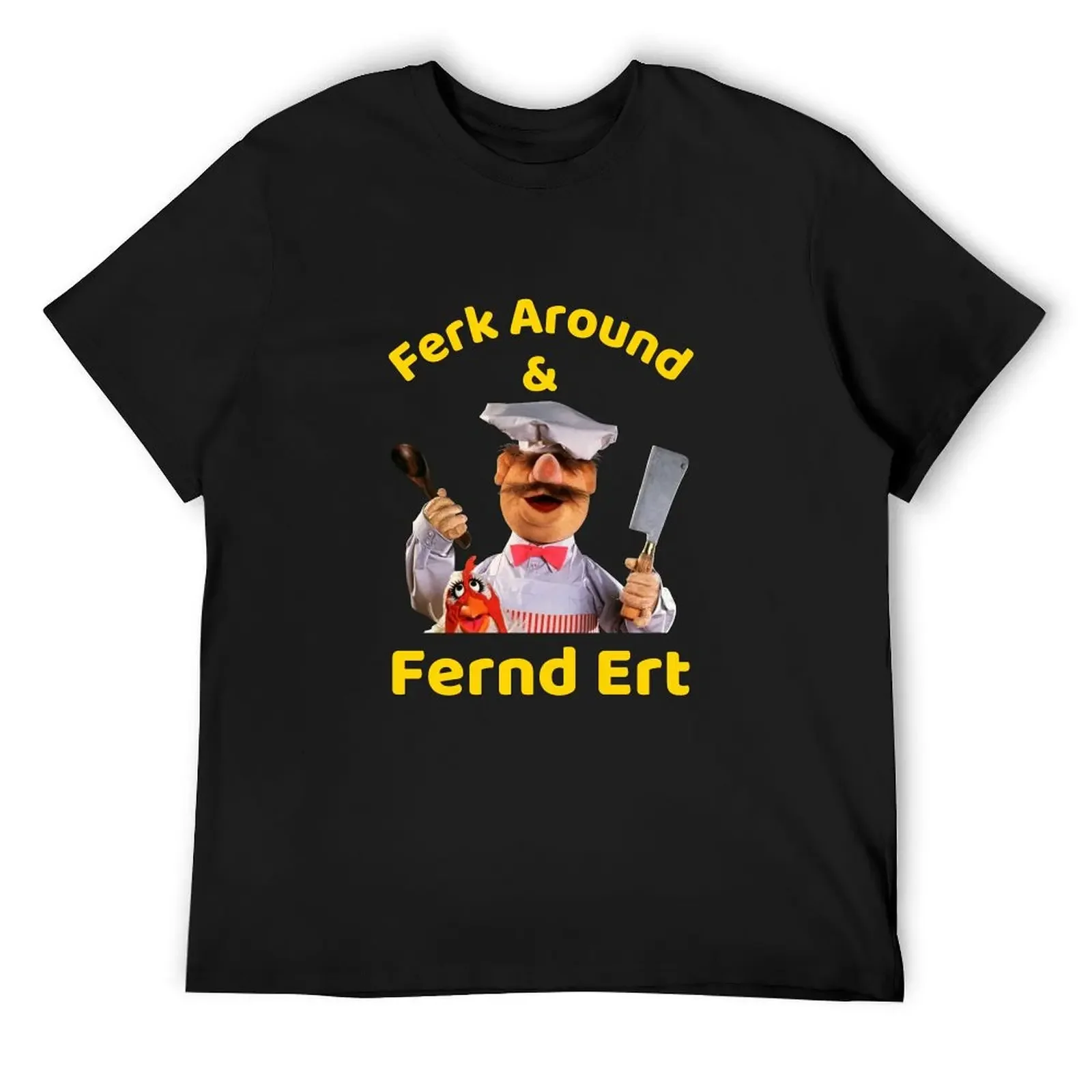 Funny Swedish Chef, Ferk Around Quote, Original Willow Days T-Shirt custom shirt plus size tops plus sizes mens graphic t-shirts
Funny Swedish Chef, Ferk Around Quote, Original Willow Days T-Shirt custom shirt plus size tops plus sizes mens graphic t-shirts