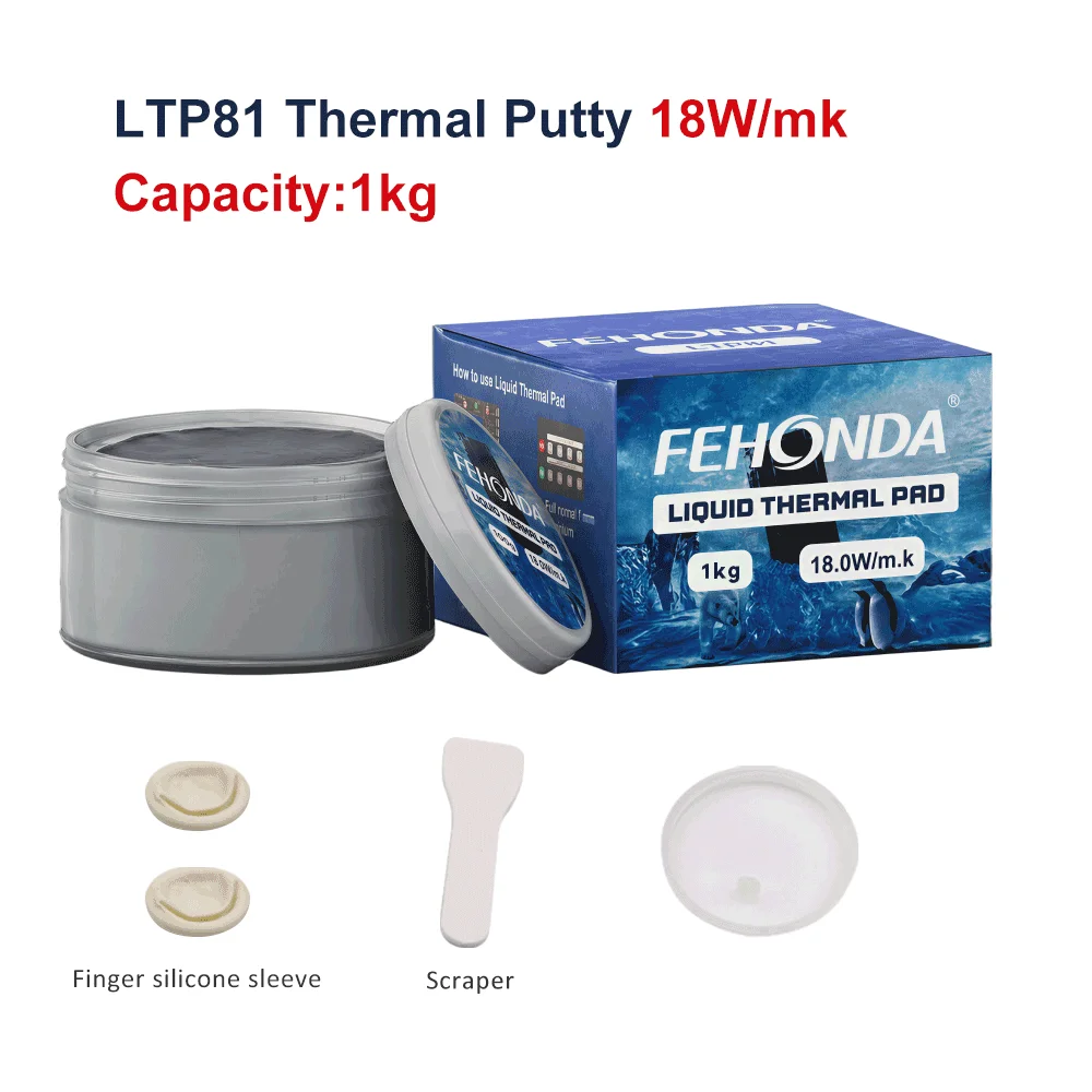 FEHONDA 1kg LTP81/LTP65 18W/16W/Mk Thermal Putty for VGA GPU IC High Quality Liquid Thermal Pad for CPU RTX3070 Heatsink Cooling
FEHONDA 1kg LTP81/LTP65 18W/16W/Mk Thermal Putty for VGA GPU IC High Quality Liquid Thermal Pad for CPU RTX3070 Heatsink Cooling