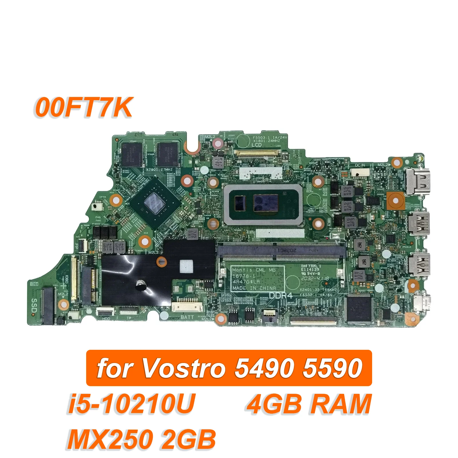 00FT7K 0FT7K For Dell Vostro 5490 5590 Laptop Motherboard System Mainboard Onboard CPU 18778-1 i5-10210U RAM 4GB MX250 2GB
00FT7K 0FT7K For Dell Vostro 5490 5590 Laptop Motherboard System Mainboard Onboard CPU 18778-1 i5-10210U RAM 4GB MX250 2GB