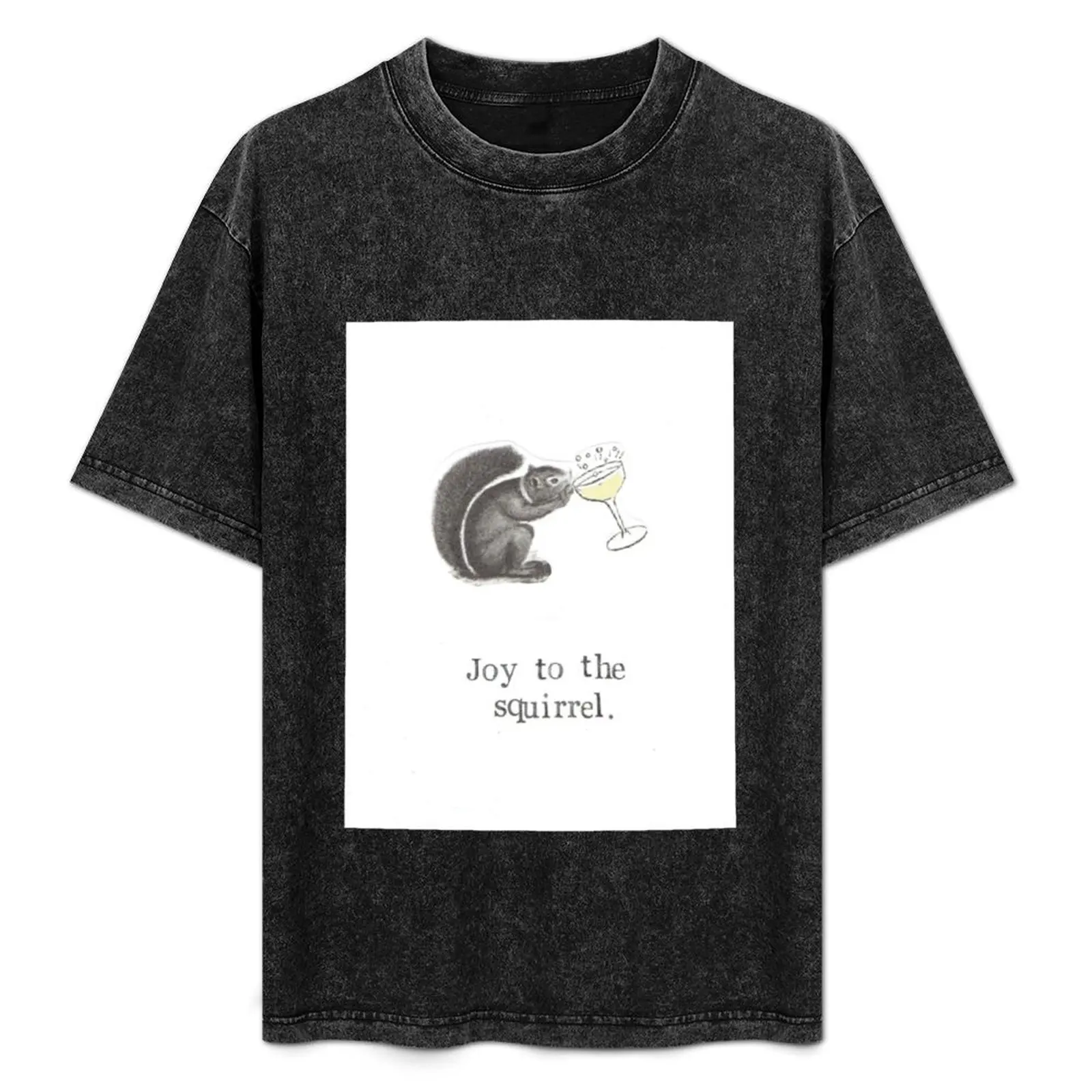 Joy To The Squirrel T-Shirt man t shirt anime figures vintage cotton graphic tees mens t shirts casual stylish
Joy To The Squirrel T-Shirt man t shirt anime figures vintage cotton graphic tees mens t shirts casual stylish