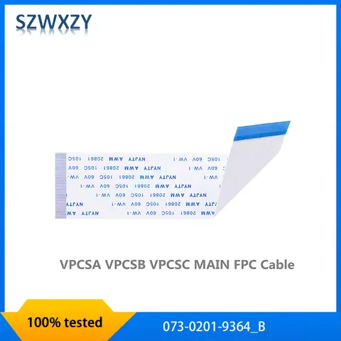 SZWXZY Original V030 MSSD FFC 073-0201-9364_B VPCSA VPCSB VPCSC MAIN FPC Cable 100% Good Quality