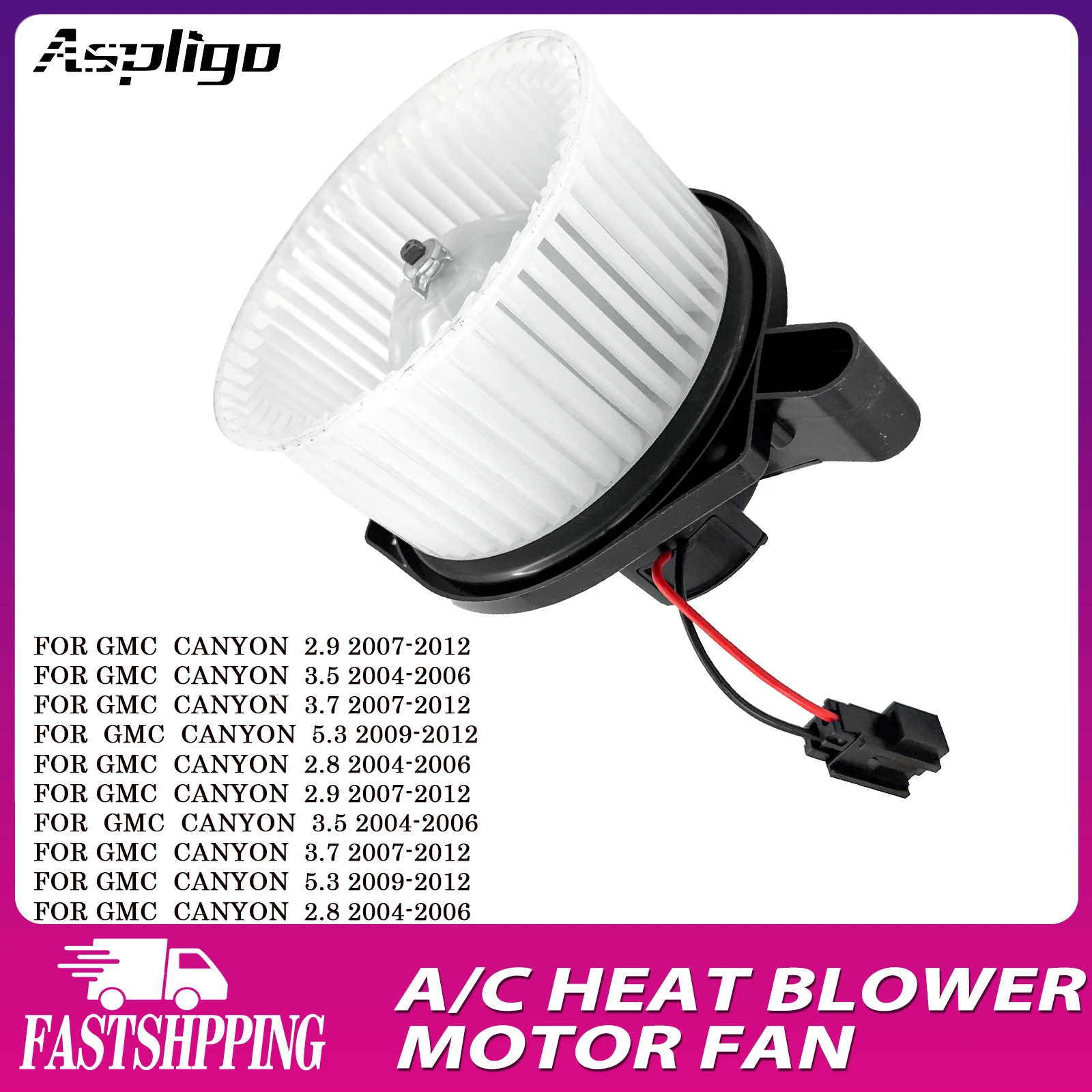 Aspligo Air Conditioning AC Heater Blower Motor Fan For GMC Canyon 2.9 3.5 3.7 5.3 2.8/For Chevrolet Colorado 2.9 3.5 5.3 3.7
Aspligo Air Conditioning AC Heater Blower Motor Fan For GMC Canyon 2.9 3.5 3.7 5.3 2.8/For Chevrolet Colorado 2.9 3.5 5.3 3.7