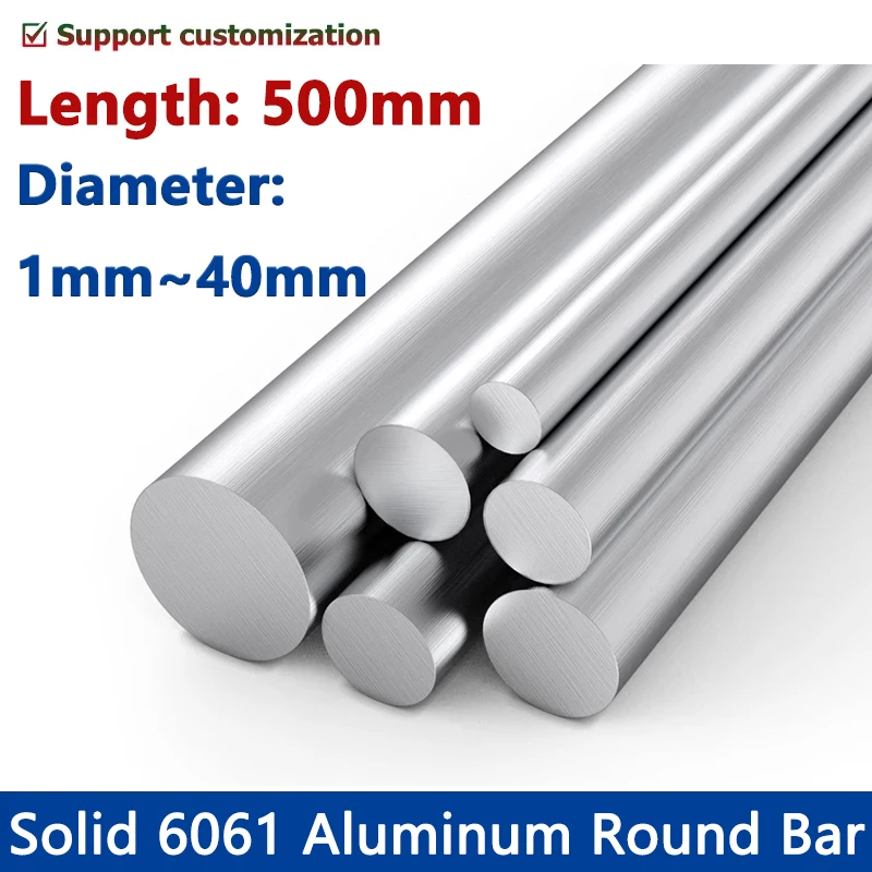 Length 500mm Solid 6061 High Quality Aluminum Rod Round Bar Diameter 1/1.5/2/2.5/3/3.5/4/4.5/5/5.5/6/6.5/7/7.5/8/8.5/9/9.5-40mm
Length 500mm Solid 6061 High Quality Aluminum Rod Round Bar Diameter 1/1.5/2/2.5/3/3.5/4/4.5/5/5.5/6/6.5/7/7.5/8/8.5/9/9.5-40mm