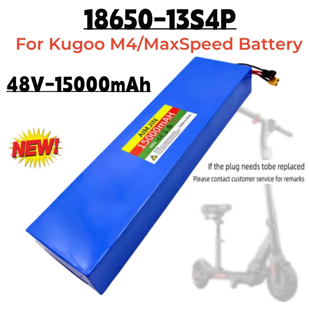 18650 13S4P 48V 15000mAh 15Ah Lithium Battery Pack for Kugoo M4/M4Pro/M5/M5Pro /Max Speed Li-ion Replacement Batteries with BMS
18650 13S4P 48V 15000mAh 15Ah Lithium Battery Pack for Kugoo M4/M4Pro/M5/M5Pro /Max Speed Li-ion Replacement Batteries with BMS