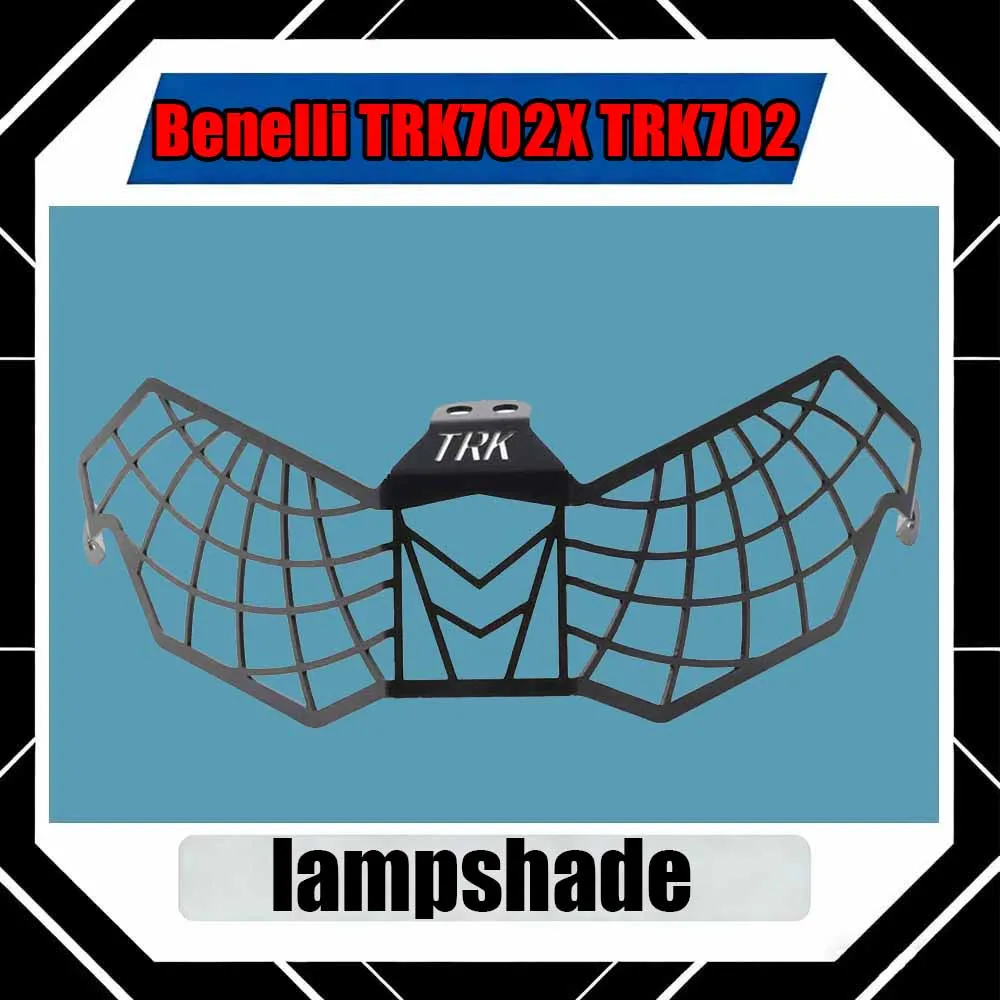 For Benelli TRK702X TRK702 Refit headlight cover and headlight protective net frame accessories for 2022-2023 models
For Benelli TRK702X TRK702 Refit headlight cover and headlight protective net frame accessories for 2022-2023 models