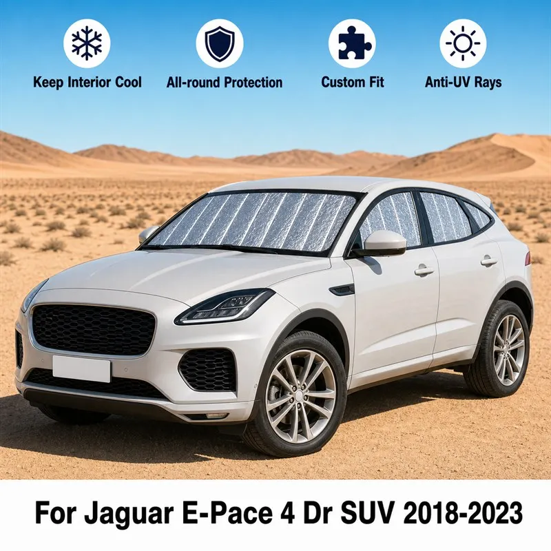 For Jaguar E-Pace 4 Dr SUV 2018-2023 Full Set Car Window Sunshades UV Block Privacy Heat Insulated Foldable Car Curtain
For Jaguar E-Pace 4 Dr SUV 2018-2023 Full Set Car Window Sunshades UV Block Privacy Heat Insulated Foldable Car Curtain