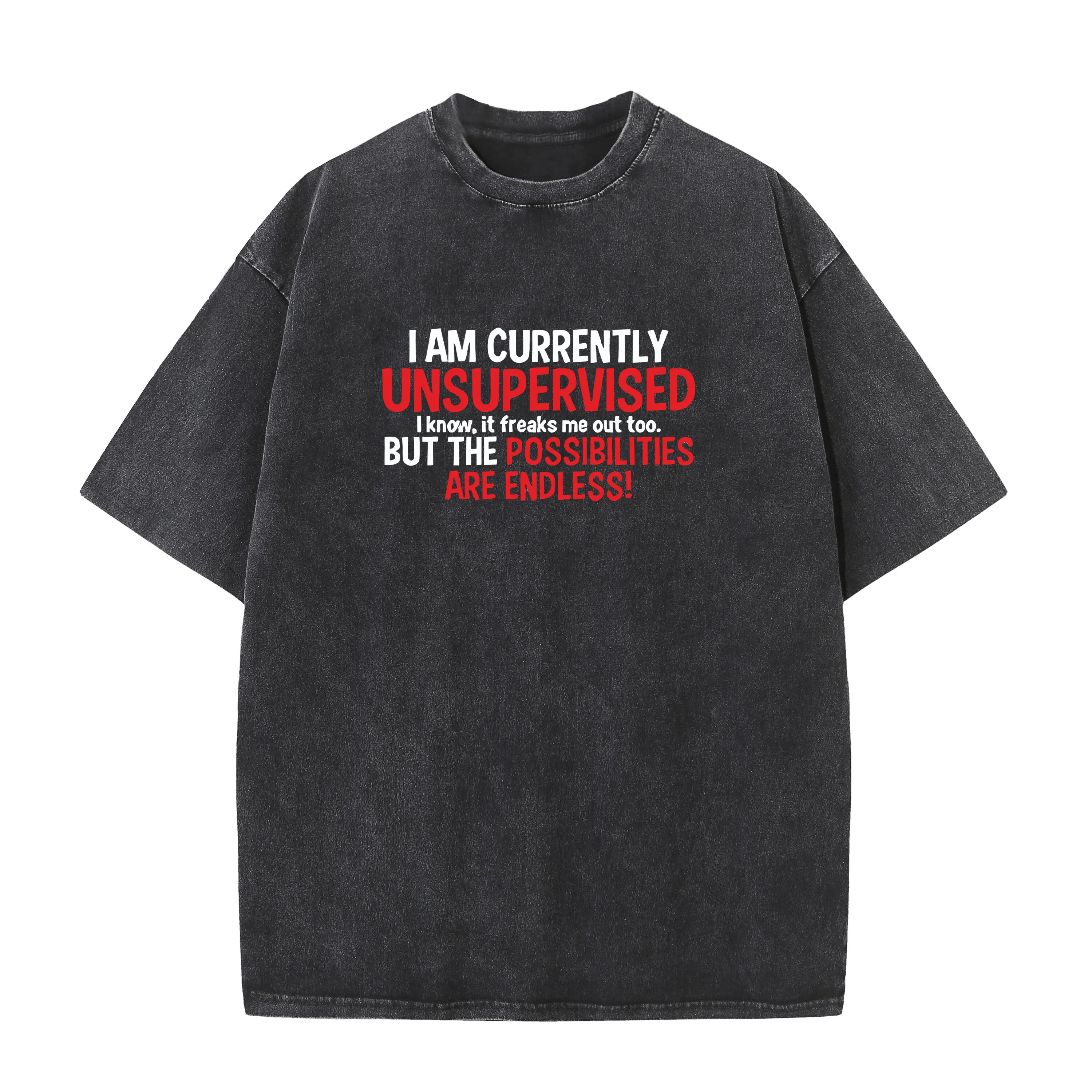 I'm Currently Unsupervised Novelty Graphic Sarcastic Funny Bleach style T Shirt Washed Bleached style Tee shirt
I'm Currently Unsupervised Novelty Graphic Sarcastic Funny Bleach style T Shirt Washed Bleached style Tee shirt