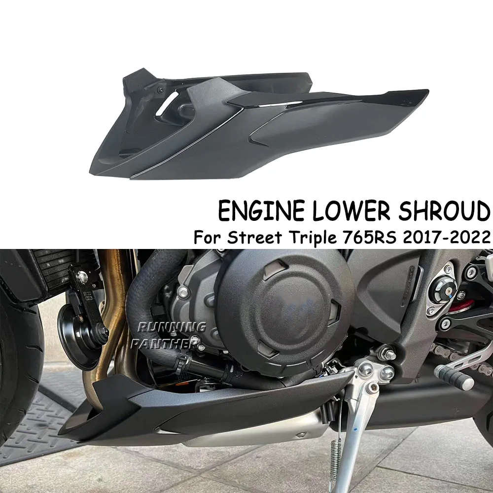 Motorcycle Engine Lower Spoiler Body Bellypan Fairing Protector Guard Chassis Shield For Street Triple 765 RS 765RS 2017-2022
Motorcycle Engine Lower Spoiler Body Bellypan Fairing Protector Guard Chassis Shield For Street Triple 765 RS 765RS 2017-2022