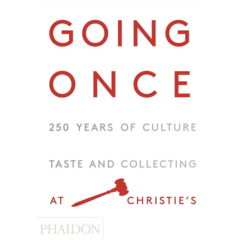 Going Once Christies Phaidon Press 9780714872025 Book
Going Once Christies Phaidon Press 9780714872025 Book