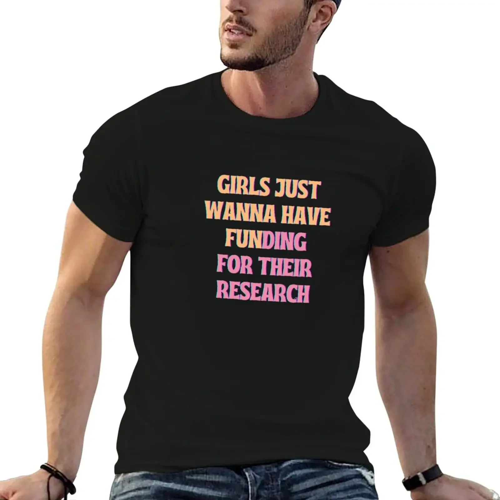 GIRLS JUST WANNA HAVE FUNDING T-Shirt graphic tee shirt luxury t-shirt shirts men graphic
GIRLS JUST WANNA HAVE FUNDING T-Shirt graphic tee shirt luxury t-shirt shirts men graphic