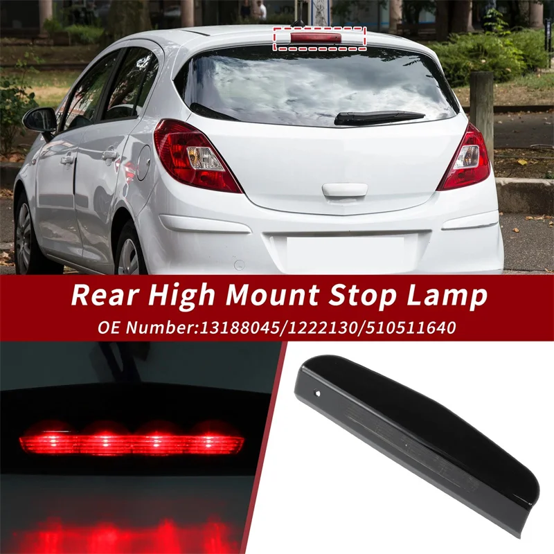 SU LED 3Rd Third Brake Light For Opel Corsa D/E 2007-2019 Rear Additional High Mount Stop Signal Lamp 13188045 1222130 510511640
SU LED 3Rd Third Brake Light For Opel Corsa D/E 2007-2019 Rear Additional High Mount Stop Signal Lamp 13188045 1222130 510511640