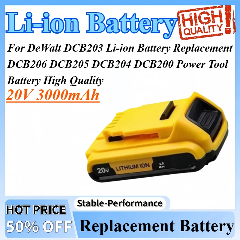 20V 3000mAh Suitable For DeWalt DCB203 Li-ion Battery Replacement DCB206 DCB205 DCB204 DCB200 Power Tool Battery High Quality
20V 3000mAh Suitable For DeWalt DCB203 Li-ion Battery Replacement DCB206 DCB205 DCB204 DCB200 Power Tool Battery High Quality