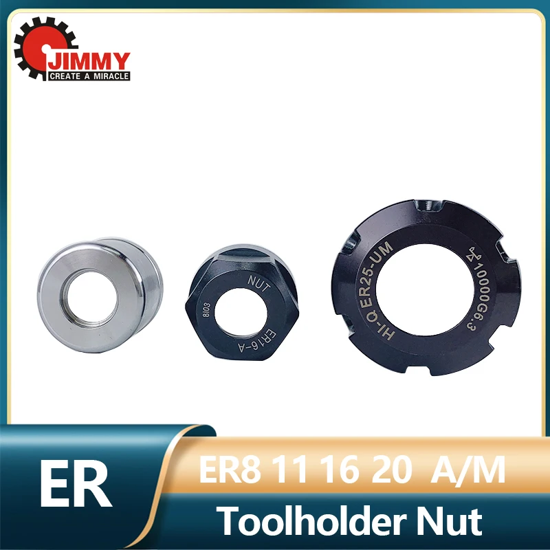 JIMMY ER8 ER11 ER16 ER20 NUT A M ER Nut CNC Nut Engraving Machine ER Collet Nut for Tool Holder Lathe Milling Tools
JIMMY ER8 ER11 ER16 ER20 NUT A M ER Nut CNC Nut Engraving Machine ER Collet Nut for Tool Holder Lathe Milling Tools