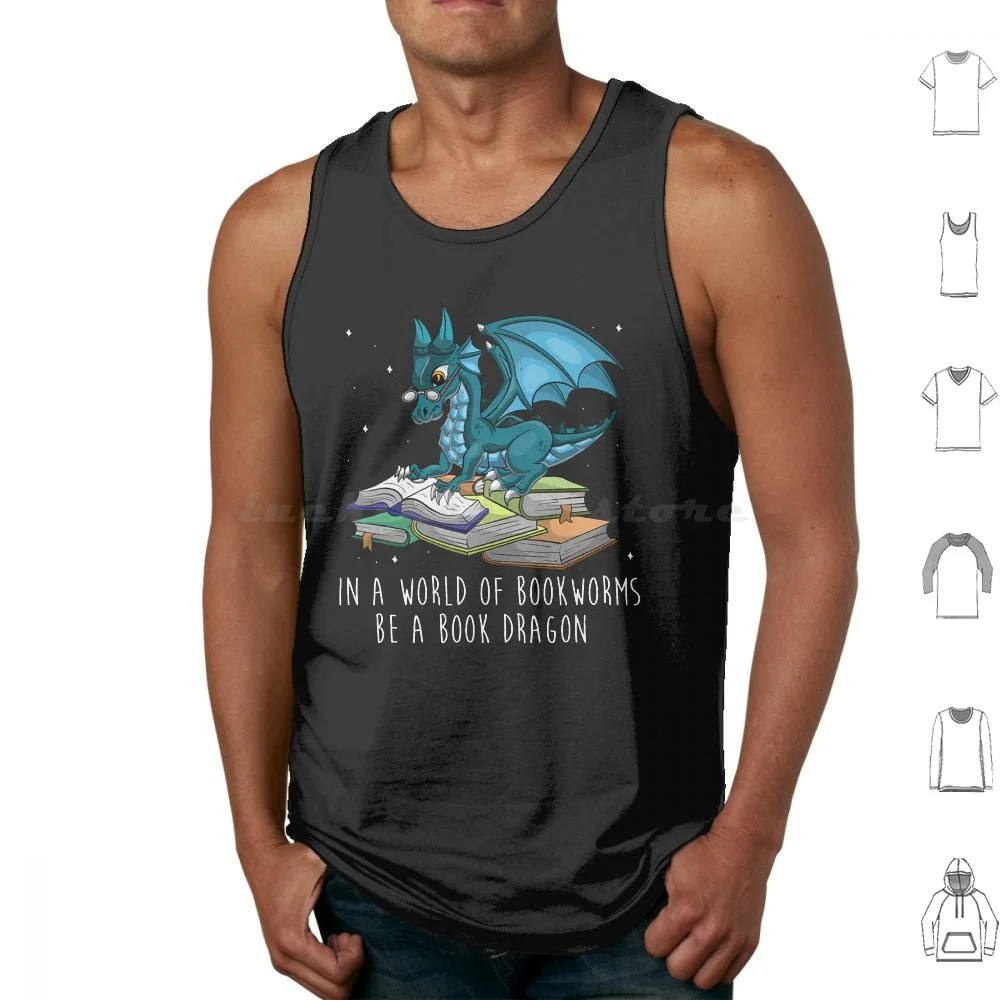 In A World Full Of Bookworms Be A Book Dragon Tank Tops Vest Sleeveless Dragon Dragon Lover Dragon Funny Dragon Quote Dragon
In A World Full Of Bookworms Be A Book Dragon Tank Tops Vest Sleeveless Dragon Dragon Lover Dragon Funny Dragon Quote Dragon