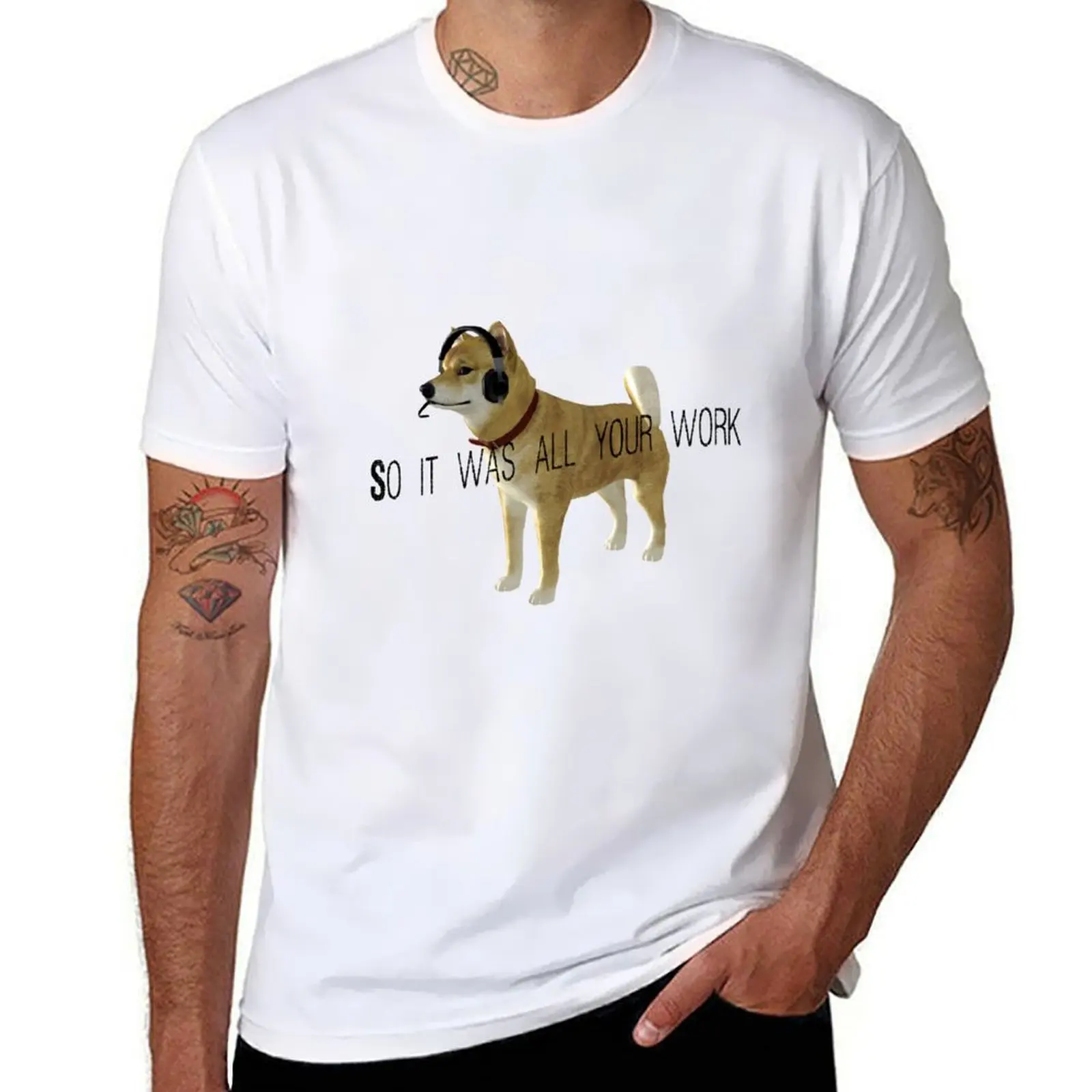 So it was all your work T-Shirt t shirts for man pack white funny t shirts man T-Shirt
So it was all your work T-Shirt t shirts for man pack white funny t shirts man T-Shirt