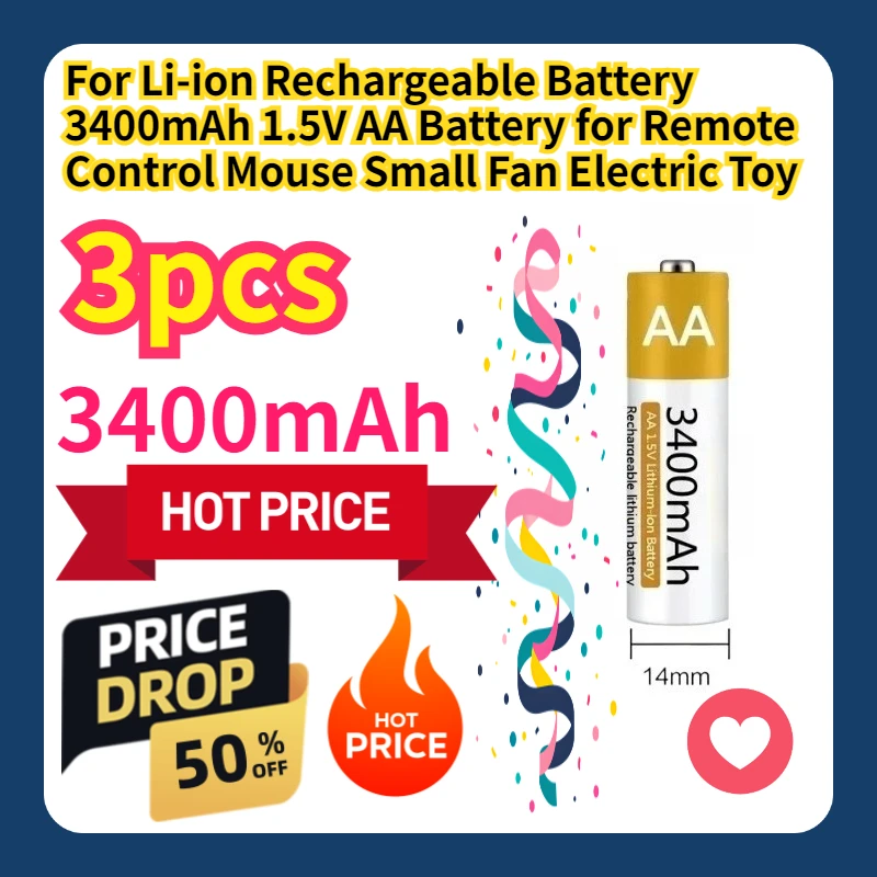 For Li-ion Rechargeable Battery 3400mAh 1.5V AA Battery for Remote Control Mouse Small Fan Electric Toy
For Li-ion Rechargeable Battery 3400mAh 1.5V AA Battery for Remote Control Mouse Small Fan Electric Toy