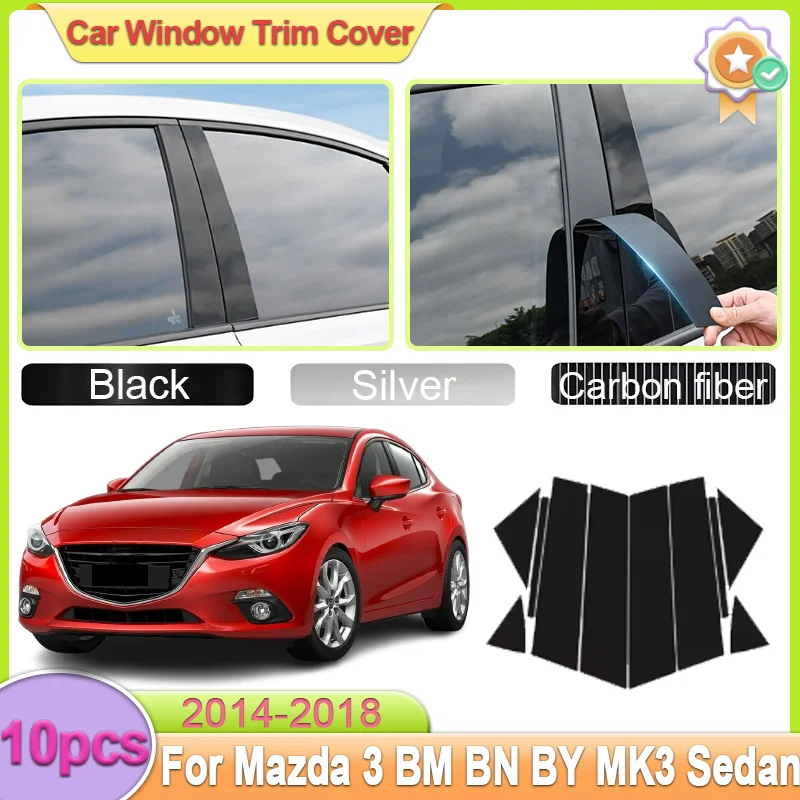 For Mazda 3 BM BN BY Mazda3 MK3 Sedan 2014-2018 2015 Car Window Trim Cover Pillar B C Column Door Decal Sticker Auto Accessories
For Mazda 3 BM BN BY Mazda3 MK3 Sedan 2014-2018 2015 Car Window Trim Cover Pillar B C Column Door Decal Sticker Auto Accessories