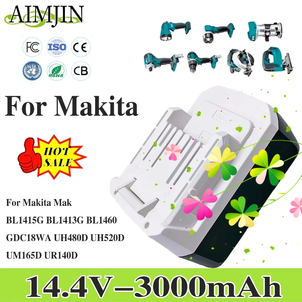 14.4V For Makita Mak BL1415G BL1413G BL1460G DC18WA UH480D UH520D UM165D UR140D Power Tool 3000mAh Li-Ion Battery
14.4V For Makita Mak BL1415G BL1413G BL1460G DC18WA UH480D UH520D UM165D UR140D Power Tool 3000mAh Li-Ion Battery