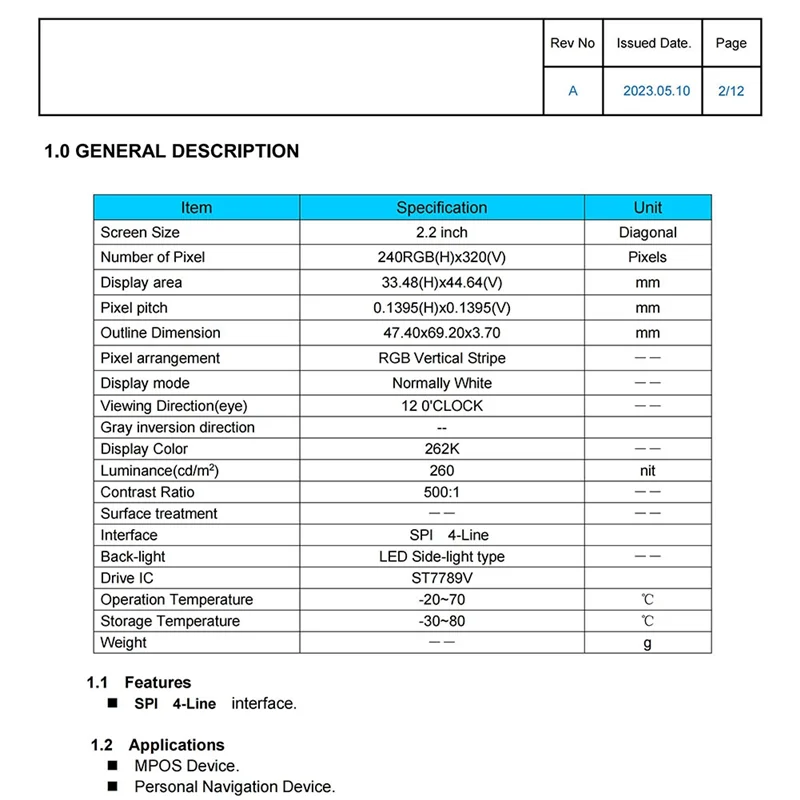 AC56-2.2 Inch Capacitive Screen SPI Interface ST7789V Driver 240X320 Resolution
AC56-2.2 Inch Capacitive Screen SPI Interface ST7789V Driver 240X320 Resolution