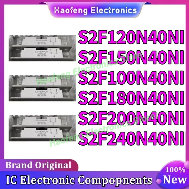 S2F100N40NI S2F120N40NI S2F150N40NI S2F180N40NI S2F200N40NI S2F240N40NI NEW MODULE
S2F100N40NI S2F120N40NI S2F150N40NI S2F180N40NI S2F200N40NI S2F240N40NI NEW MODULE
