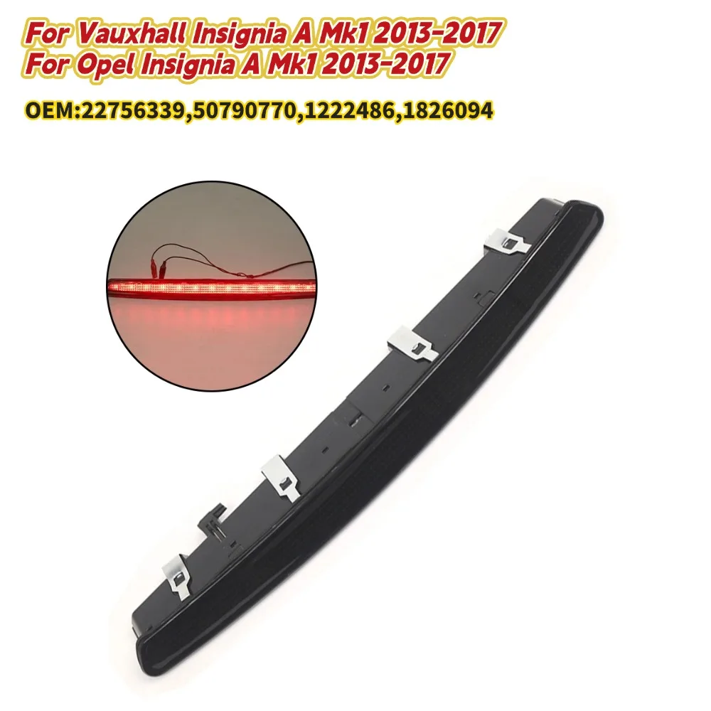 22756339 For Opel For Vauxhall Insignia 2013-2017 TAILGATE STOP THIRD BRAKE LIGHT LED Rear High Level Third Brake Light
22756339 For Opel For Vauxhall Insignia 2013-2017 TAILGATE STOP THIRD BRAKE LIGHT LED Rear High Level Third Brake Light