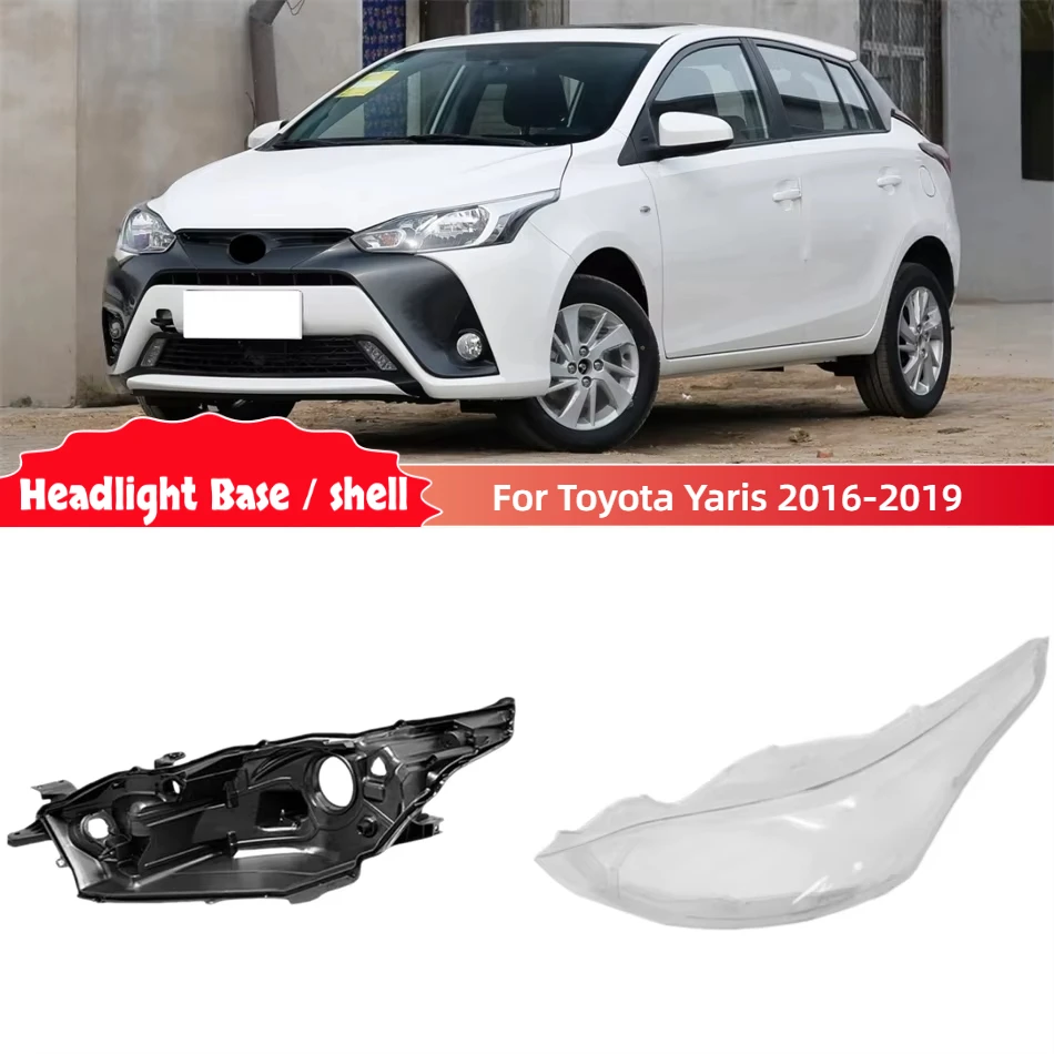 For Toyota Yaris 2016 2017 2018 2019 Car Accessory Base Head Lamp Shell Headlight House Shade Headlight
For Toyota Yaris 2016 2017 2018 2019 Car Accessory Base Head Lamp Shell Headlight House Shade Headlight
