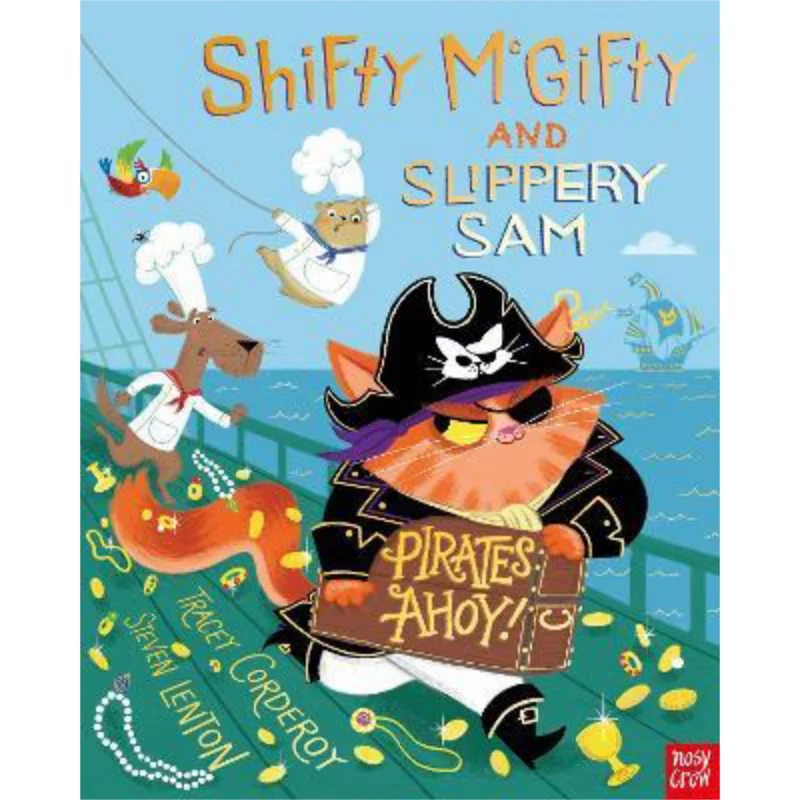 Shifty McGifty And Slippery Сэм Пираты Ahoy Tracey Corderoy Nosy Crow 9781839945823 Книга
Shifty McGifty And Slippery Сэм Пираты Ahoy Tracey Corderoy Nosy Crow 9781839945823 Книга
