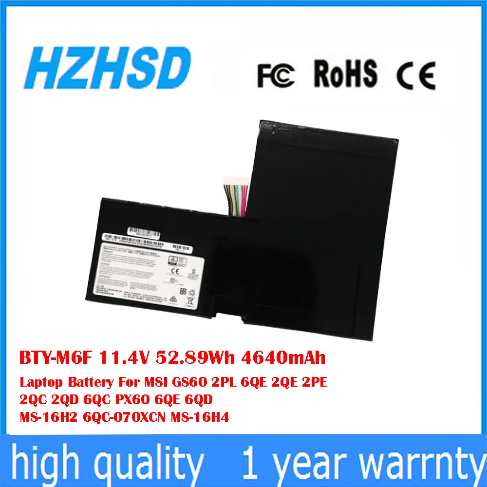 BTY-M6F 11,4 В, 52,89 Втч, 4640 мАч, аккумулятор для ноутбука MSI GS60 2PL 6QE 2QE 2PE 2QC 2QD 6QC PX60 6QE 6QD MS-16H2 6QC-070XCN MS-16H4
BTY-M6F 11,4 В, 52,89 Втч, 4640 мАч, аккумулятор для ноутбука MSI GS60 2PL 6QE 2QE 2PE 2QC 2QD 6QC PX60 6QE 6QD MS-16H2 6QC-070XCN MS-16H4