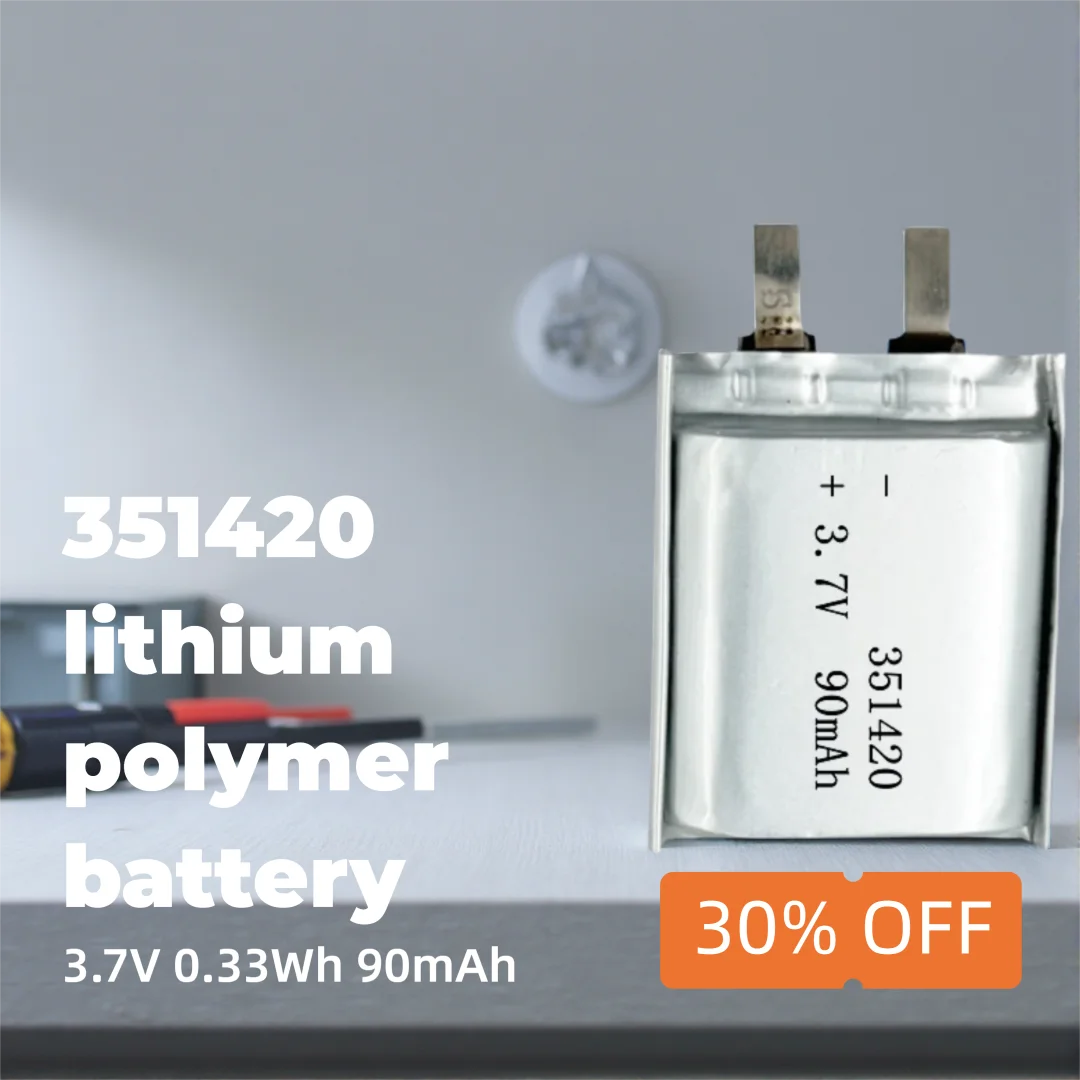 Ultra-Slim Li-ion Polymer Battery 351420 3.7V 90mAh Rechargeable Cell for Small Electronic Devices
Ultra-Slim Li-ion Polymer Battery 351420 3.7V 90mAh Rechargeable Cell for Small Electronic Devices