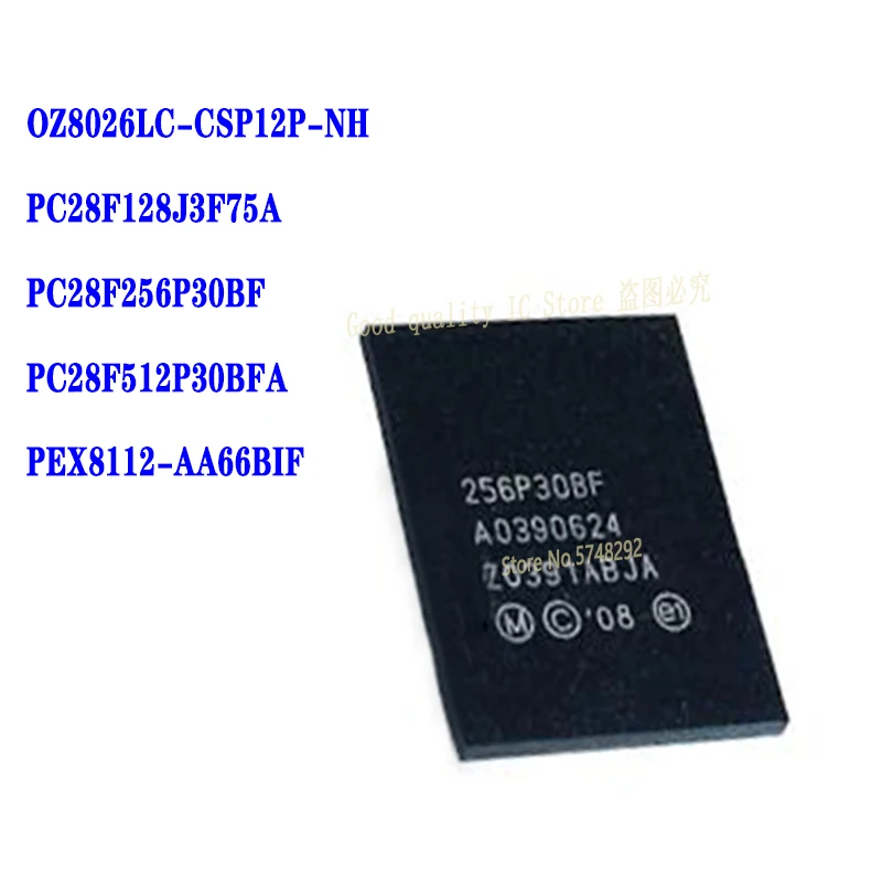 1PCS OZ8026LC-CSP12P-NH OZ8026LC AZ3LA PC28F128J3F75A 128J3F75 PC28F256P30BF 256P30BF PC28F512P30BFA 512P30BFA PEX8112-AA66BIF
1PCS OZ8026LC-CSP12P-NH OZ8026LC AZ3LA PC28F128J3F75A 128J3F75 PC28F256P30BF 256P30BF PC28F512P30BFA 512P30BFA PEX8112-AA66BIF