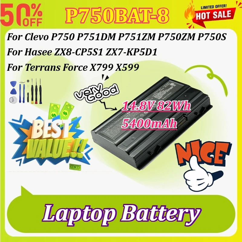 P750BAT-8 14.8V 5.4Ah Laptop Battery for Clevo P750 P751DM P751ZM P750ZM P750S for Hasee ZX8-CP5S1 for Terrans Force X799 X599
P750BAT-8 14.8V 5.4Ah Laptop Battery for Clevo P750 P751DM P751ZM P750ZM P750S for Hasee ZX8-CP5S1 for Terrans Force X799 X599