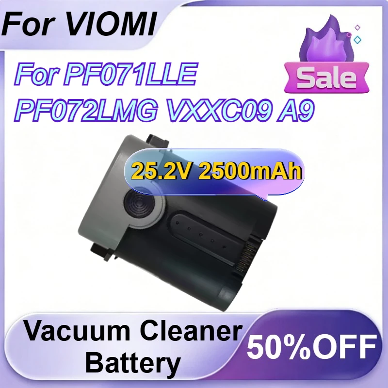 25.2V 2500mAh Replacement Battery for VIOMI PF071LLE PF072LMG VXXC09 A9 Handheld Wireless Vacuum Cleaner Accessories
25.2V 2500mAh Replacement Battery for VIOMI PF071LLE PF072LMG VXXC09 A9 Handheld Wireless Vacuum Cleaner Accessories