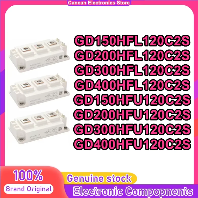 GD150HFL120C2S GD200HFL120C2S GD300HFL120C2S GD400HFL120C2S GD150HFU120C2S GD200HFU120C2S GD300HFU120C2S GD400HFU120C2S New
GD150HFL120C2S GD200HFL120C2S GD300HFL120C2S GD400HFL120C2S GD150HFU120C2S GD200HFU120C2S GD300HFU120C2S GD400HFU120C2S New