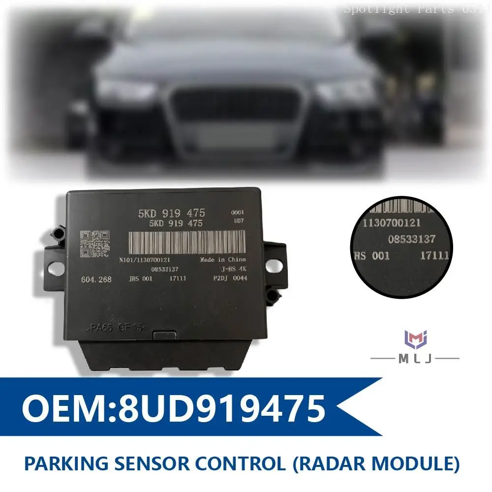 8UD919475 For Audi Q3 2013 2014 2015 Parking Aid Control Module Reversing Radar Control Module Parking Sensor Control Module
8UD919475 For Audi Q3 2013 2014 2015 Parking Aid Control Module Reversing Radar Control Module Parking Sensor Control Module